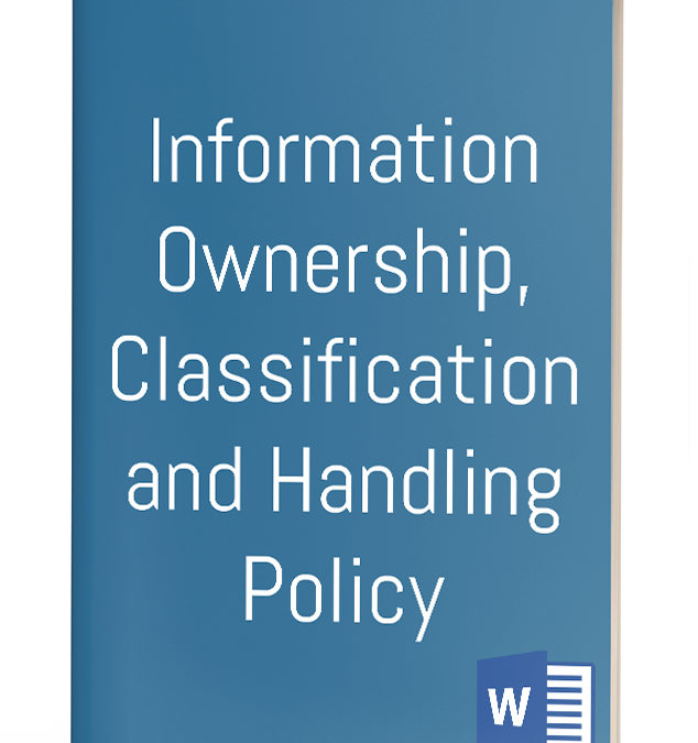 Information Ownership, Classification and Handling Policy