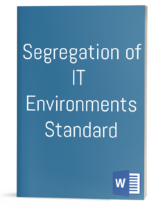 Segregation of IT Environments Standard