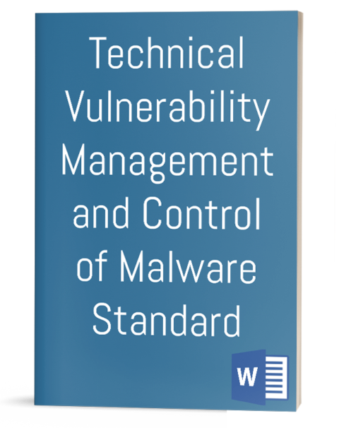 Technical Vulnerability Management and Control of Malware Standard